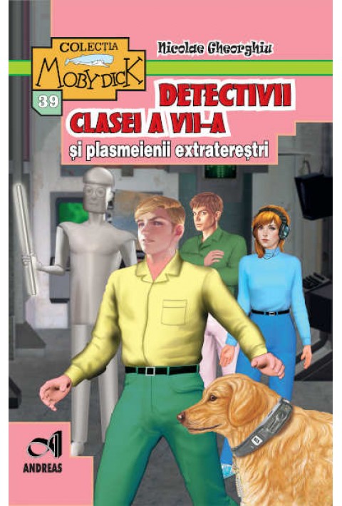 Detectivii clasei a VII-a si plasmeienii extraterestri - Nicolae Gheorghiu
