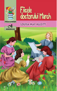 Fiicele doctorului March - Louisa May Alcott