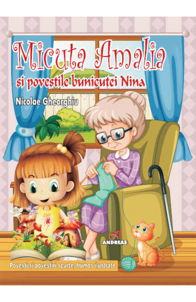 Micuta Amalia si povestile bunicutei Nina (color) - Nicolae Gheorghiu