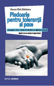Pledoarie pentru toleranta si pace - Simona Silvia Badulescu