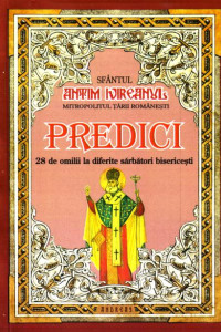Predici - 28 de omilii la diferite sarbatori bisericesti