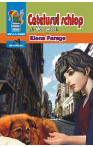 Catelusul schiop si alte poezii - Elena Farago