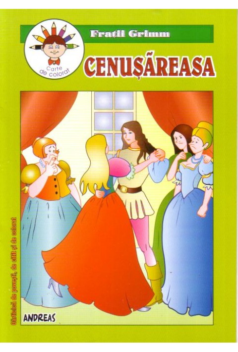 Cenusareasa - Fratii Grimm - carticica de povesti, de citit si de colorat