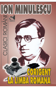 Corigent la Limba Romana - Ion Minulescu Corigent la Limba Romana - Ion Minulescu