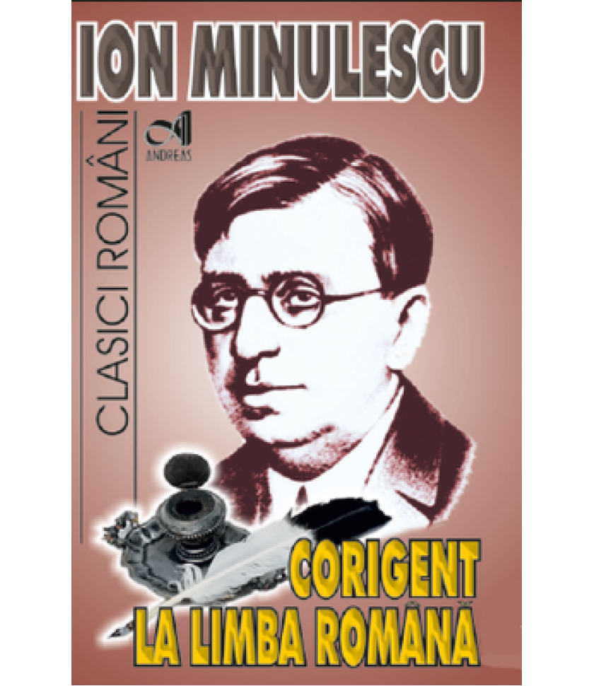 Corigent la Limba Romana - Ion Minulescu