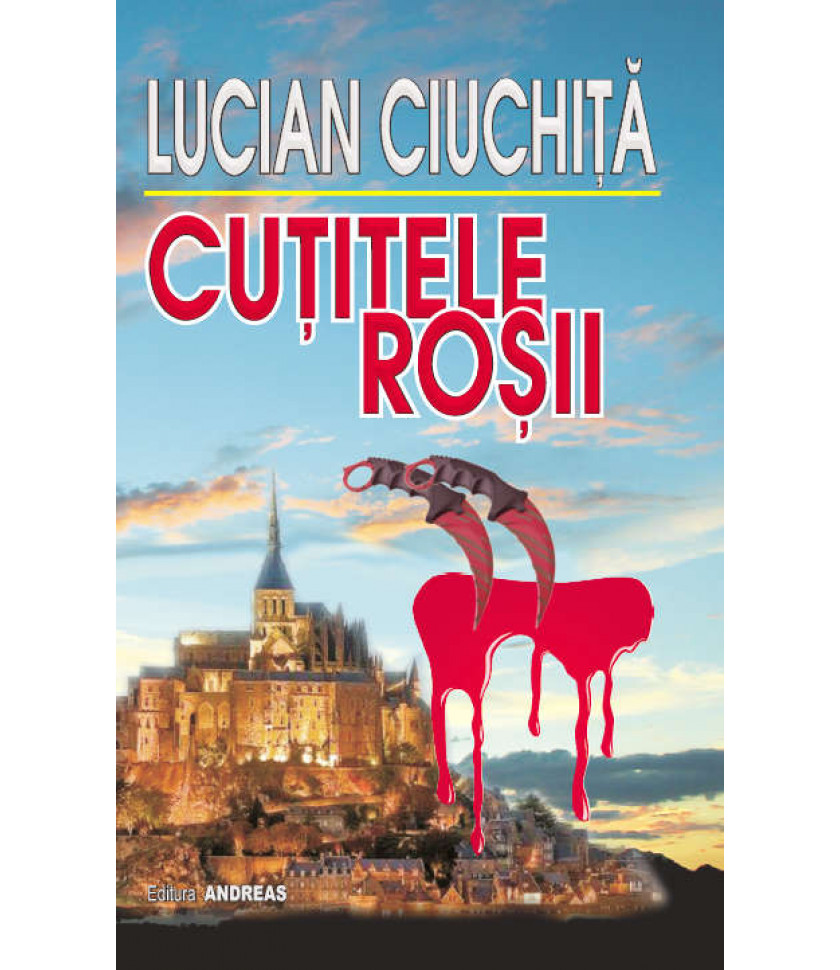 Cutitele rosii - Lucian Ciuchita