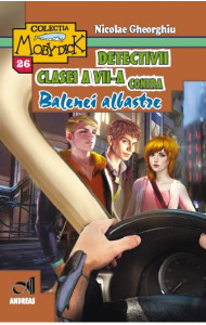 Detectivii clasei a VII-a impotriva balenei albastre - Nicolae Gheorghiu Detectivii clasei a VII-a impotriva balenei albastre - Nicolae Gheorghiu