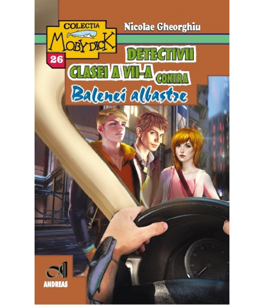 Detectivii clasei a VII-a impotriva balenei albastre - Nicolae Gheorghiu