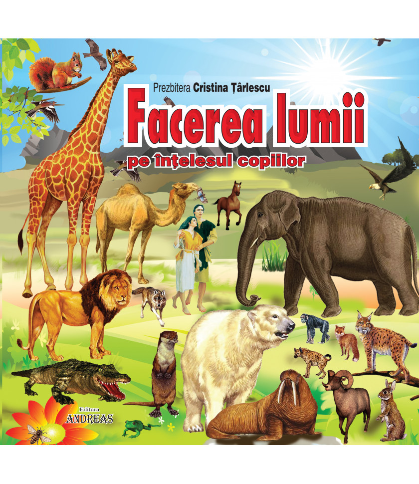 Facerea lumii - pe intelesul copiilor - carte cartonata