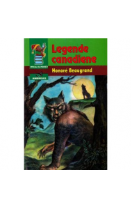 Legende canadiene - Honore Beaugrand Legende canadiene - Honore Beaugrand