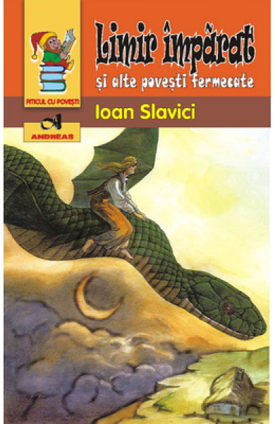 Limir imparat si alte povesti fermecate - Ioan Slavici