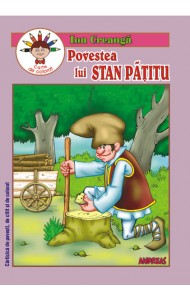 Povestea lui Stan Patitu - Ion Creanga Povestea lui Stan Patitu - Ion Creanga