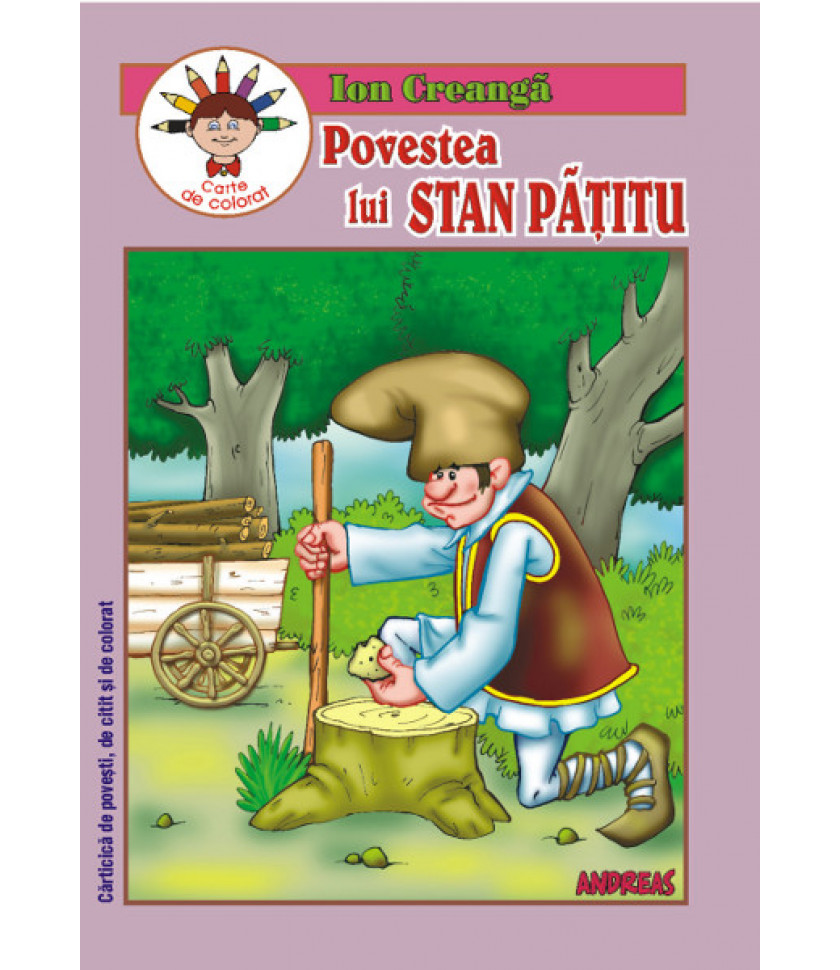 Povestea lui Stan Patitu - Ion Creanga