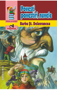 Povesti, povestiri, nuvele - B. St. Delavrancea Povesti, povestiri, nuvele - B. St. Delavrancea
