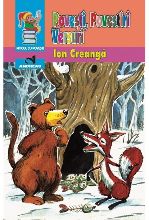 Povesti, povestiri, versuri - Ion Creanga