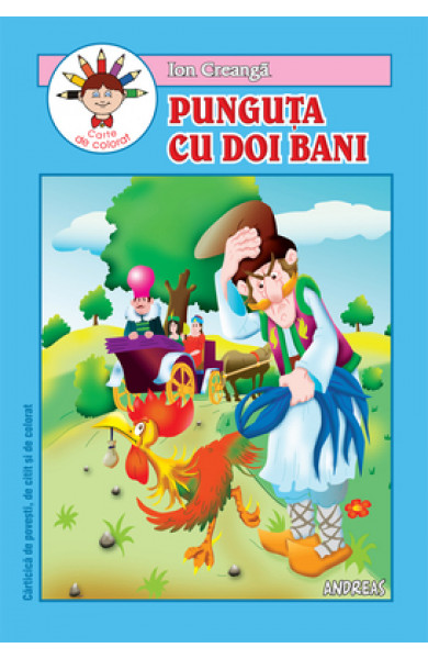 Punguta cu doi bani - carticica de povesti, de citit si de colorat