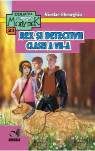 Rex si detectivii clasei a VII-a - Nicolae Gheorghiu