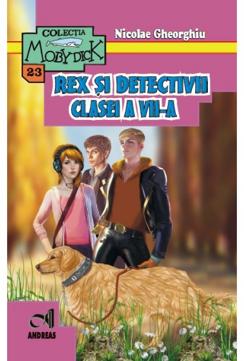 Rex si detectivii clasei a VII-a - Nicolae Gheorghiu