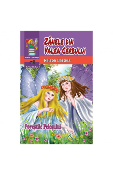 Zanele din Valea Cerbului - Povestile Pelesului