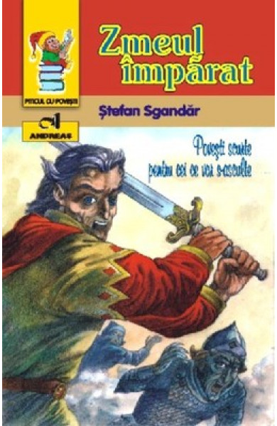 Zmeul Imparat - Stefan Sgandar (povesti scurte pentru cei ce vor s-asculte)