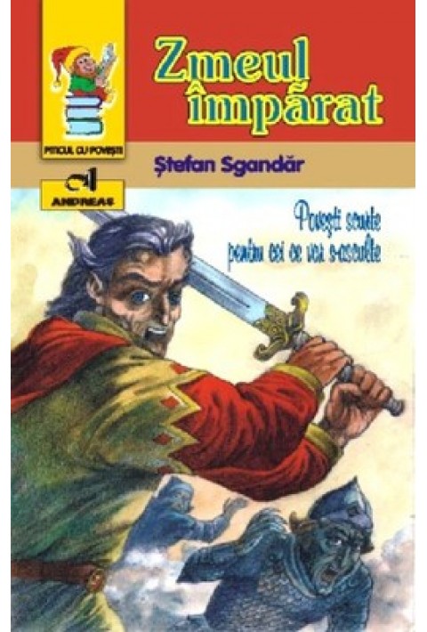 Zmeul Imparat - Stefan Sgandar (povesti scurte pentru cei ce vor s-asculte)