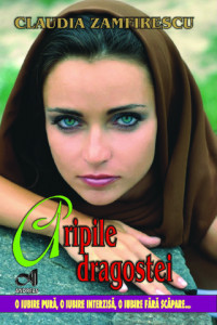 Aripile dragostei - Claudia Zamfirescu Aripile dragostei - Claudia Zamfirescu