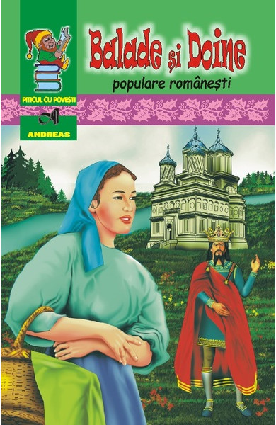 Balade si Doine populare romanesti - antologie Balade si Doine populare romanesti - antologie