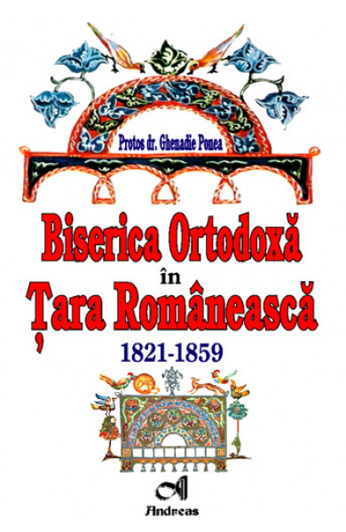 Biserica Ortodoxa in Tara Romaneasca. 1821-1859