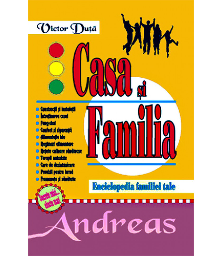 Casa si familia - Enciclopedia familiei tale - Victor Duta