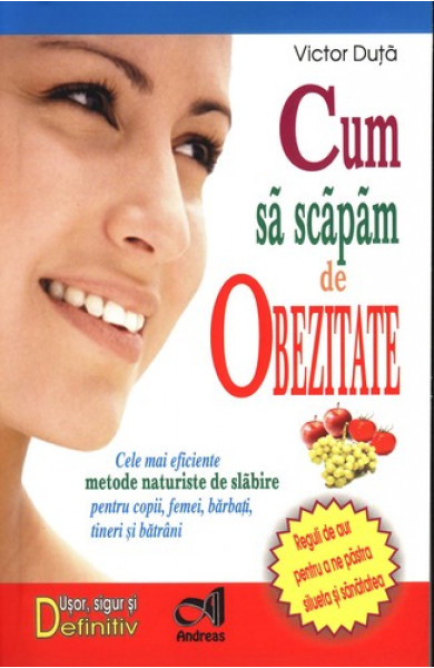 Cum sa scapam de obezitate - Victor Duta