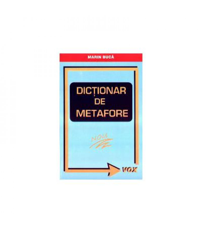 Dictionar de metafore Dictionar de metafore