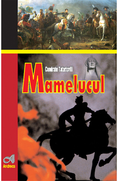 Mamelucul - Condrate Tatarisvili Mamelucul - Condrate Tatarisvili