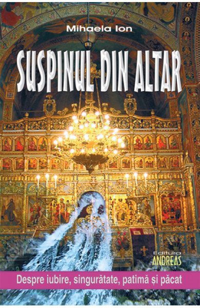 Suspinul din altar - Mihaela Ion