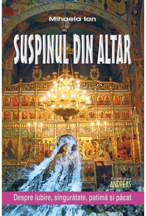 Suspinul din altar - Mihaela Ion