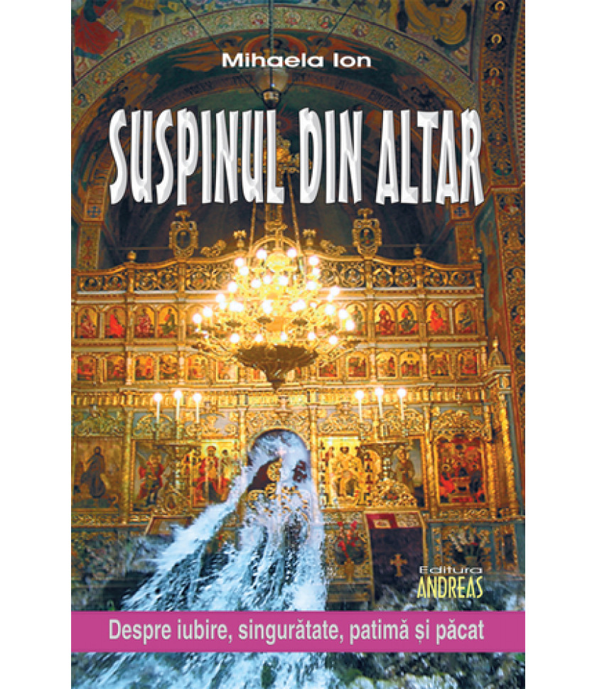 Suspinul din altar - Mihaela Ion