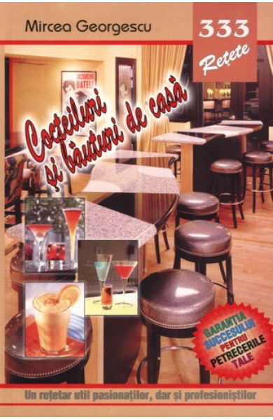 333 - Cocteiluri si bauturi de casa