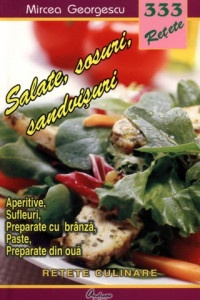 333 - Salate, sosuri, sandvisuri, aperitive, sufeluri, preparate cu branza...