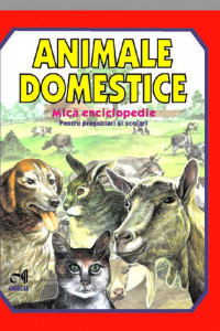 Animale domestice - Mica enciclopedie Animale domestice - Mica enciclopedie