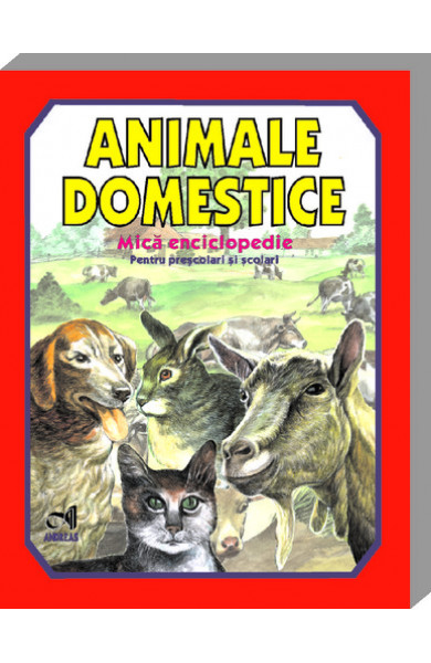 Animale domestice - Mica enciclopedie