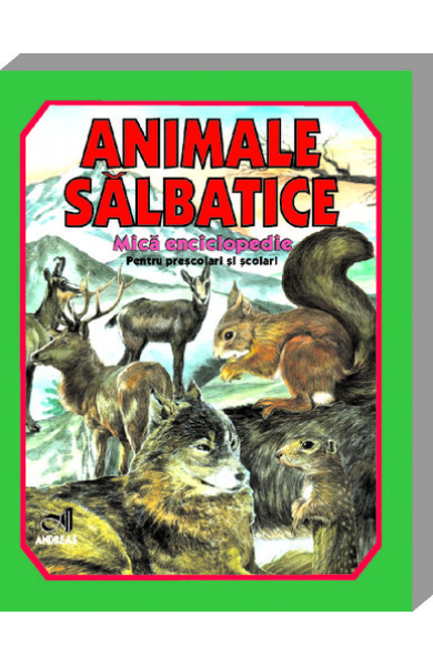 Animale salbatice - Mica enciclopedie