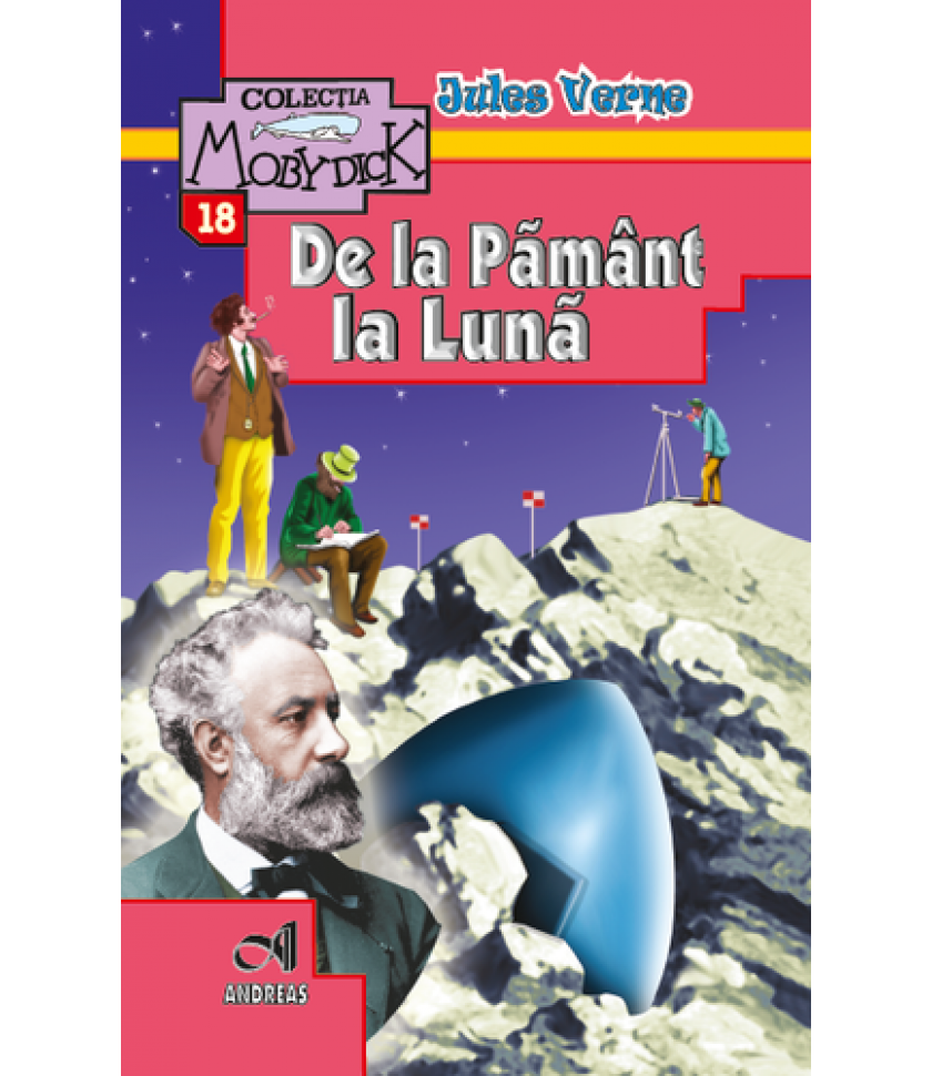 De la Pamant la Luna - Jules Verne