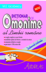 Dictionar de Omonime al Limbii Romane - M.E. Iacobescu Dictionar de Omonime al Limbii Romane - M.E. Iacobescu