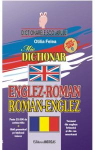 mic Dictionar dublu englez-roman; roman-englez mic Dictionar dublu englez-roman; roman-englez