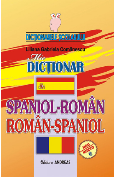 mic Dictionar spaniol-roman; roman-spaniol - Liliana Gabriela Comanescu