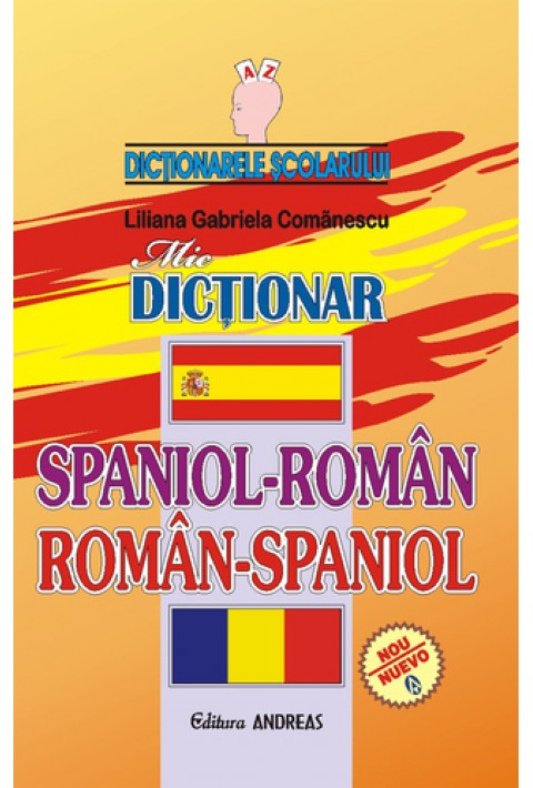 mic Dictionar spaniol-roman; roman-spaniol - Liliana Gabriela Comanescu