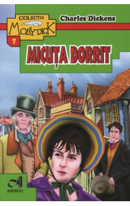 Micuta Dorrit - Charles Dickens Micuta Dorrit - Charles Dickens