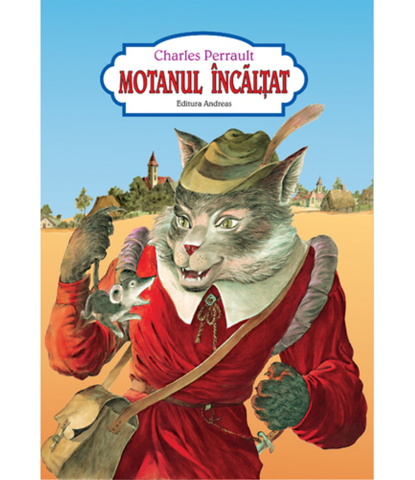 Motanul incaltat (varianta capsata, color, ilustratii de arta)