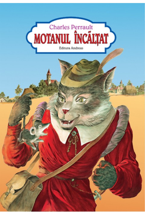 Motanul incaltat (varianta cartonata, ilustratii de arta)