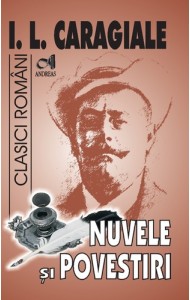 Nuvele si povestiri - I.L. Caragiale