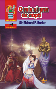 O mie si una de nopti - Sir Richard F. Burton O mie si una de nopti - Sir Richard F. Burton